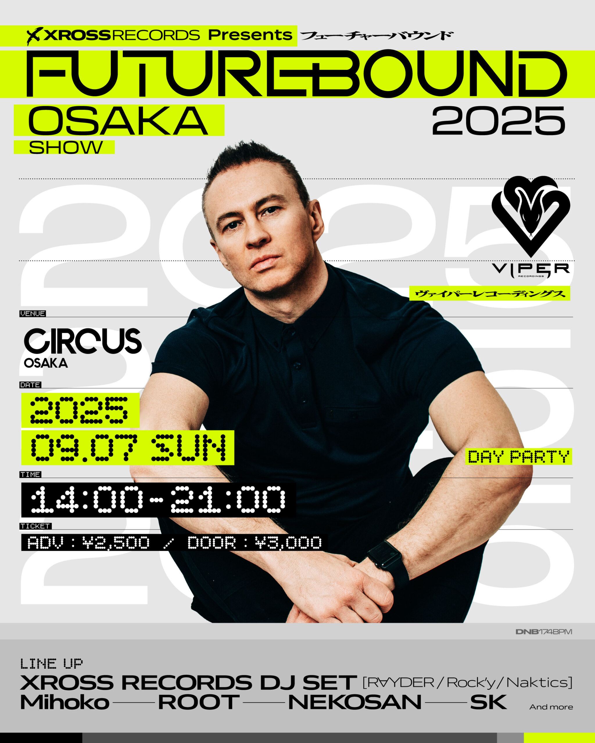 XROSS RECORDS Presents FUTUREBOUND OSAKA SHOW-DAY TIME-
