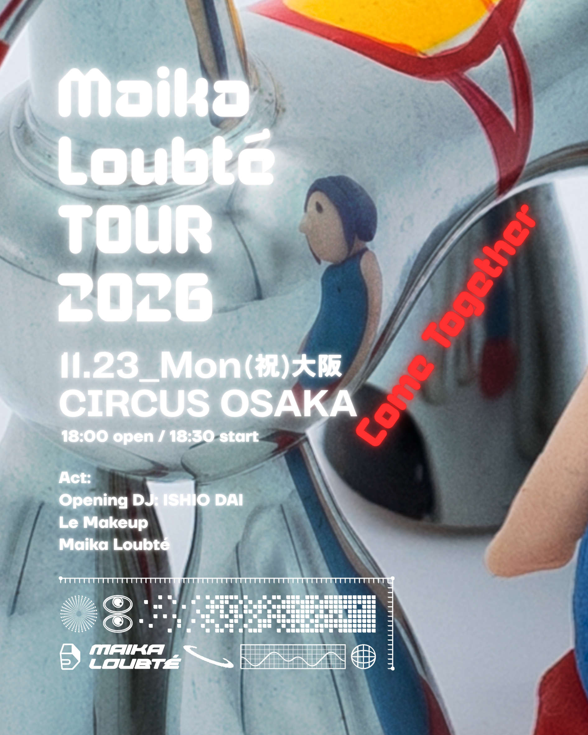 11.23(MON)-Maika Loubté Tour 2026 – Come Together-